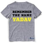 Remember The Name Yadav